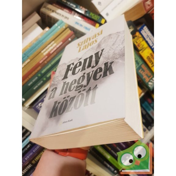 Szilvási Lajos: Fény a hegyek között