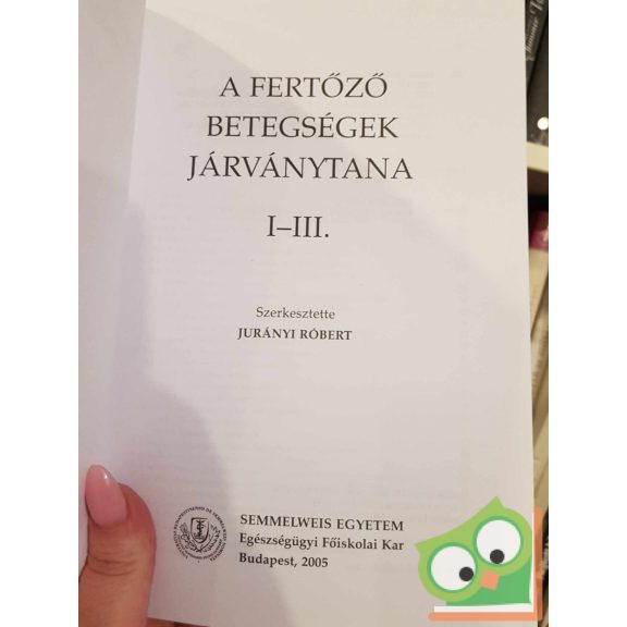 Jurányi Róbert (szerk.): A fertőző betegségek járványtana I-III. (ritka)