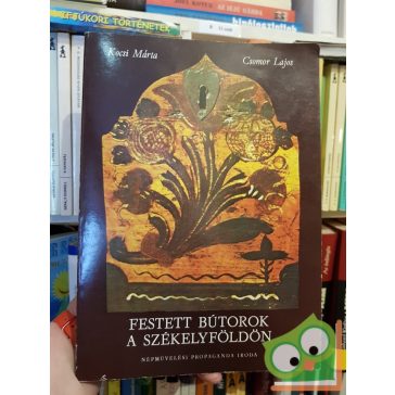   Kocsi Márta, Csomor Lajos: Festett bútorok a Székelyföldön