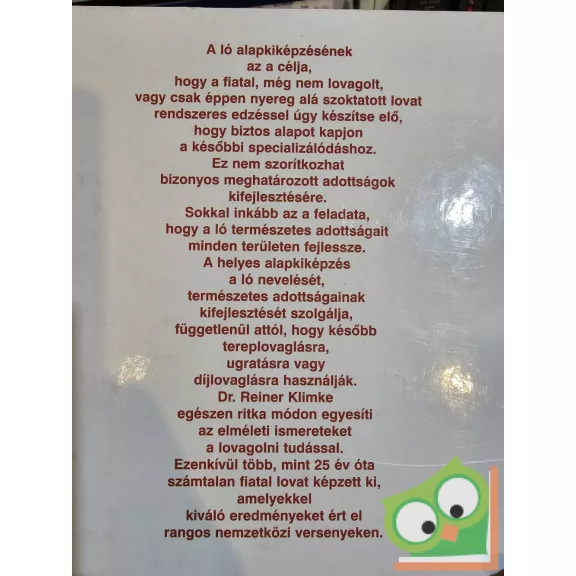 Reiner Klimke: A fiatal hátasló alapkiképzése (Lovasakadémia 1.) (ritka) (sérült)