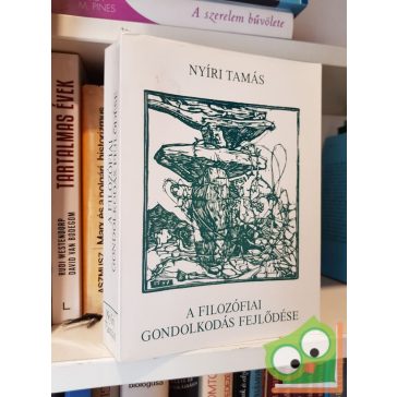 Nyíri Tamás: A filozófiai gondolkodás fejlődése