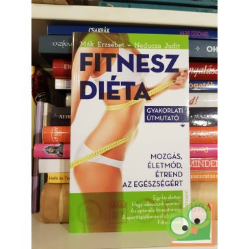 Mák Erzsébet - Neducza Judit: Fitneszdiéta