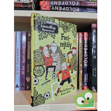 Martin Widmark: Focirejtély (LasszeMaja Nyomozóiroda 14.)