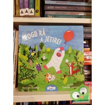 Boncsér Orsolya: Fogd rá a jetire! (Nokedli mesék 1.)