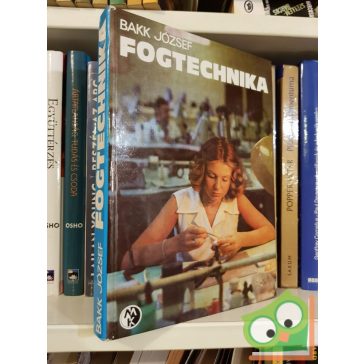 Bakk József: Fogtechnika