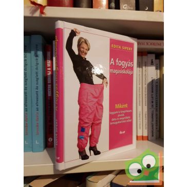 Edita Sipeky: A fogyás magasiskolája