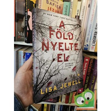 Lisa Jewell: A föld nyelte el
