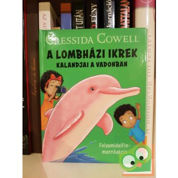   Cressida Cowell: Folyamidelfin-mentőakció (A Lombházi ikrek kalandjai a vadonban 3.)(Happy Meal readers)
