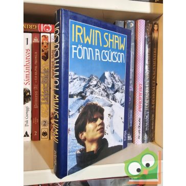 Irwin Shaw: Fönn a csúcson