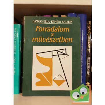Hamvas Béla-Kemény Katalin: Forradalom a művészetben