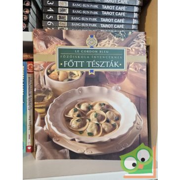   Dús Ágnes (szerk.): Le Cordon Bleu - Főzőiskola ínyenceknek - Főtt tészták
