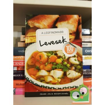Frank Júlia: A legfinomabb levesek