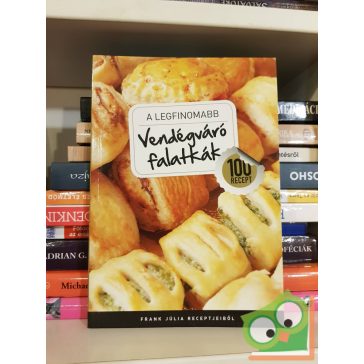 Frank Júlia: A legfinomabb vendégváró falatkák