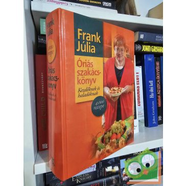   Frank Júlia: Óriás szakácskönyv kezdőknek és haladóknak