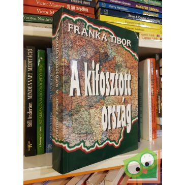 Franka Tibor: A kifosztott ország
