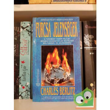 Charles Berlitz: Furcsa jelenségek