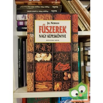 Jill Norman: Fűszerek nagy képeskönyve