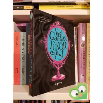 Neil Gaiman: Tükör és füst