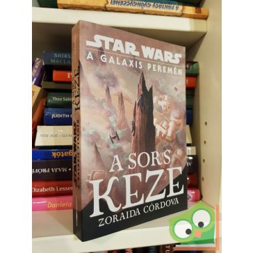   Zoraida Cordova: A galaxis peremén: A sors keze (Star Wars) (új)