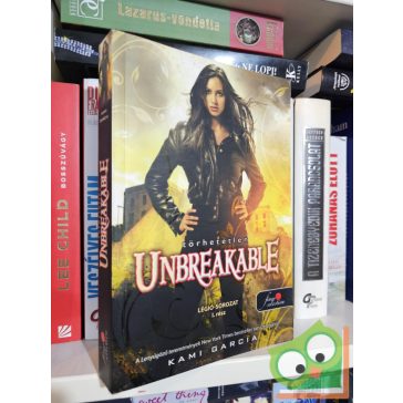   Kami Garcia: Unbreakable – Törhetetlen (Légió 1.) (Fine Selection)