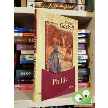 Elizabeth Gaskell: Phillis