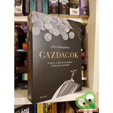 John Kampfner: Gazdagok
