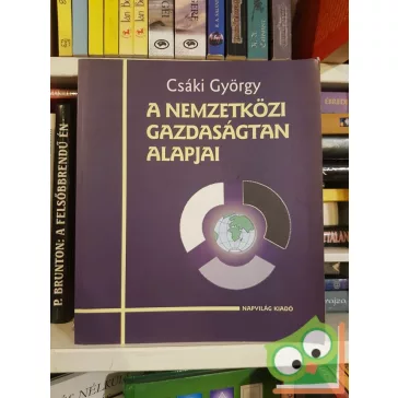Csáki György: A nemzetközi gazdaságtan alapjai
