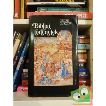 Gecse Gusztáv: Bibliai történetek