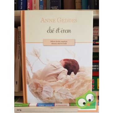Anne Geddes: Első öt évem (Fóliás!)