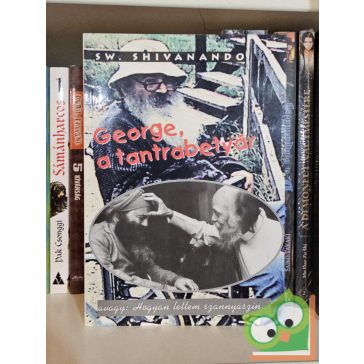 Swami Shivanando: George, a tantrabetyár