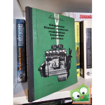   Szendrődi Valér: Gépjármű diesel-motorok működése, kezelése, javítása (ritka)