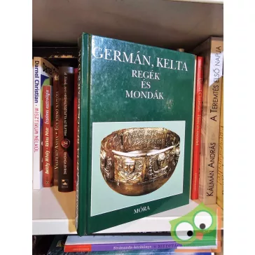 Dömötör Tekla (szerk.): Germán, kelta regék és mondák