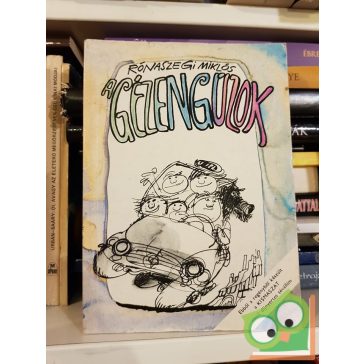   Rónaszegi Miklós: A gézengúzok meg az idegenforgalom (Gézengúzok 1.)