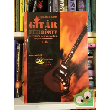   Andrásik Remo: Gitár kézikönyv (elméleti és gyakorlati alapismeretek l-ll.)  (Ritka)