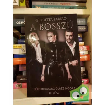 Giuditta Fabbro: A bosszú (Bérgyilkosság olasz módra 3.)