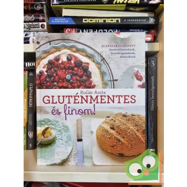 Kollár Anita: Gluténmentes és finom! (Ritka)