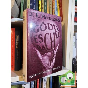   Douglas R. Hofstadter: Gödel, Escher, Bach - Egybefont gondolatok birodalma (nagyon ritka)