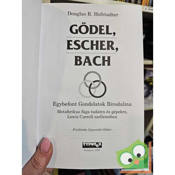 Douglas R. Hofstadter: Gödel, Escher, Bach - Egybefont gondolatok birodalma (nagyon ritka)