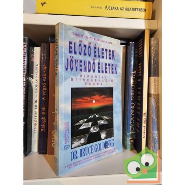 Bruce Goldberg: Előző életek - jövendő életek