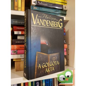 Philipp Vandenberg: A Golgota-akta
