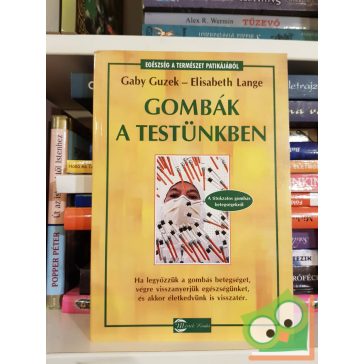 Gaby Guzek, Elisabeth Lange: Gombák a testünkben