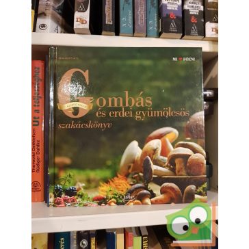   Reinhardt Hess: Gombás és erdei gyümölcsös szakácskönyv