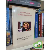 Baranyecz János: Gondolatok gondolkodóknak (dedikált)