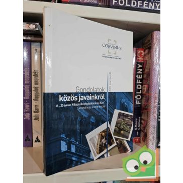 Corvinus Egyetem: Gondolatok közös javainkról