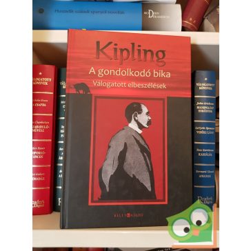 Rudyard Kipling: A gondolkodó bika