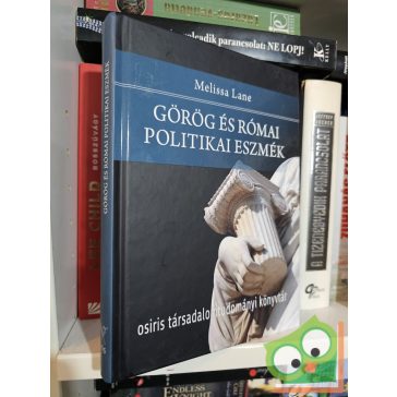 Melissa Lane: Görög és római politikai eszmék