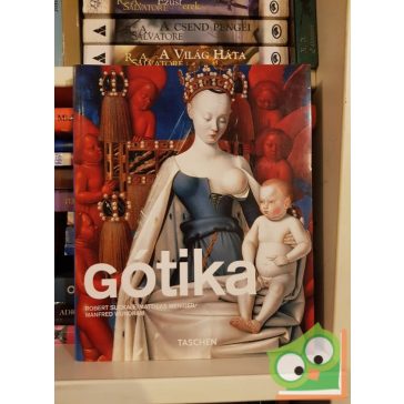   Robert Suckale, Matthias Weniger, Manfred Wundram: Gótika (Taschen) (ritka)