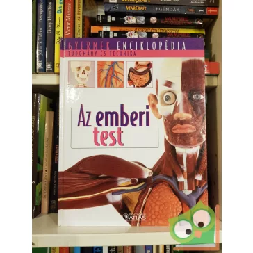 Michel Gounot: Az emberi test (Gyermek enciklopédia)