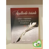   Sheila Lowe: Árulkodó  írások | Híres emberek a grafológia tükrében