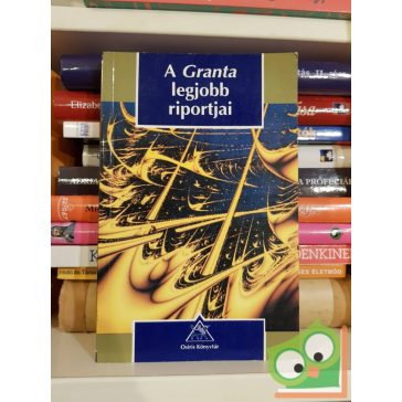 A Granta legjobb riportjai (Osiris könyvtár)